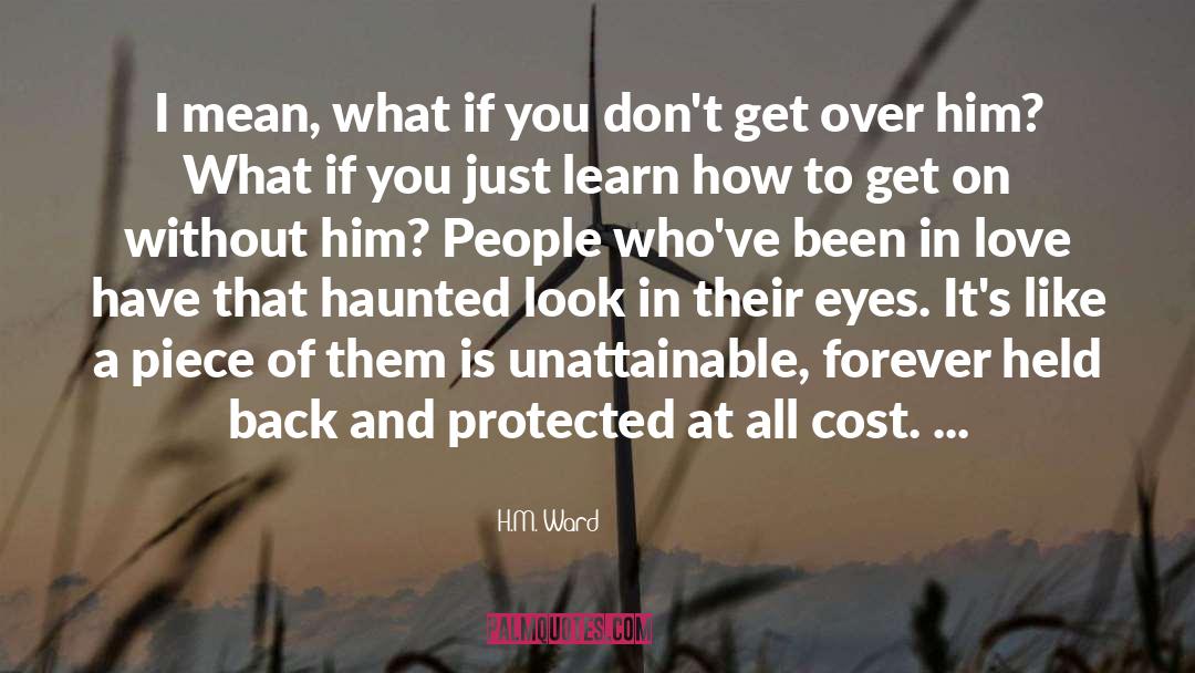 Haunted Look quotes by H.M. Ward