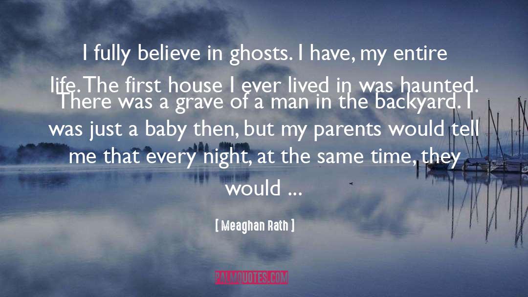 Haunted quotes by Meaghan Rath