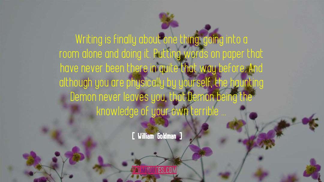 Haunting In Connecticut quotes by William Goldman