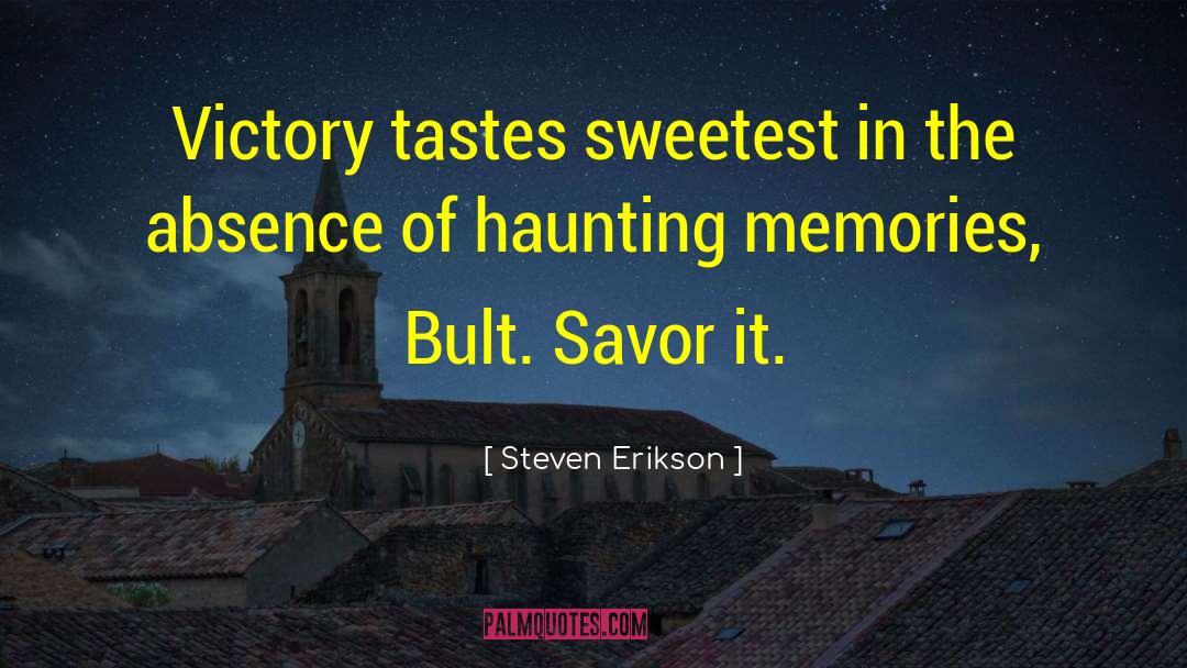 Haunting In Connecticut quotes by Steven Erikson