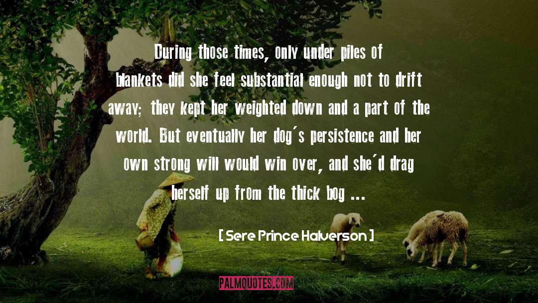 Haunting quotes by Sere Prince Halverson