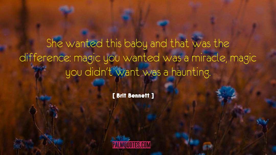 Haunting quotes by Brit Bennett