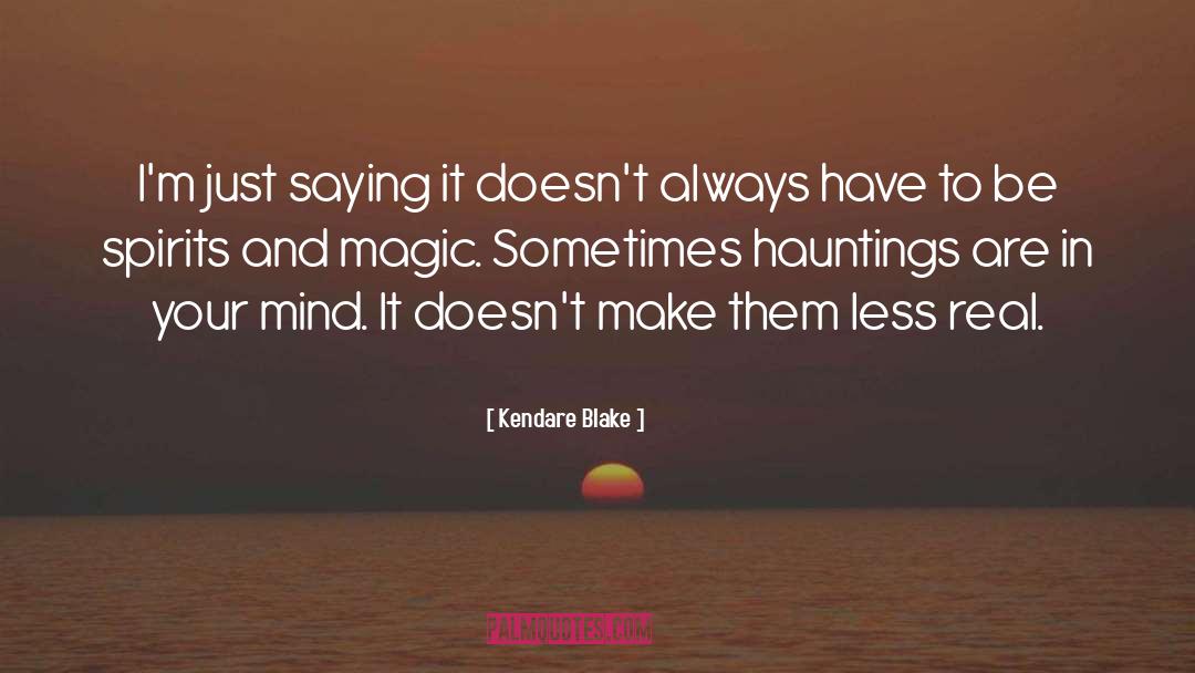 Hauntings quotes by Kendare Blake