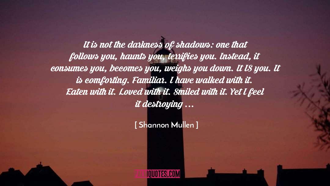 Haunts quotes by Shannon Mullen
