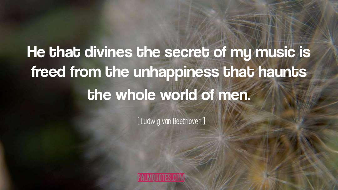 Haunts quotes by Ludwig Van Beethoven