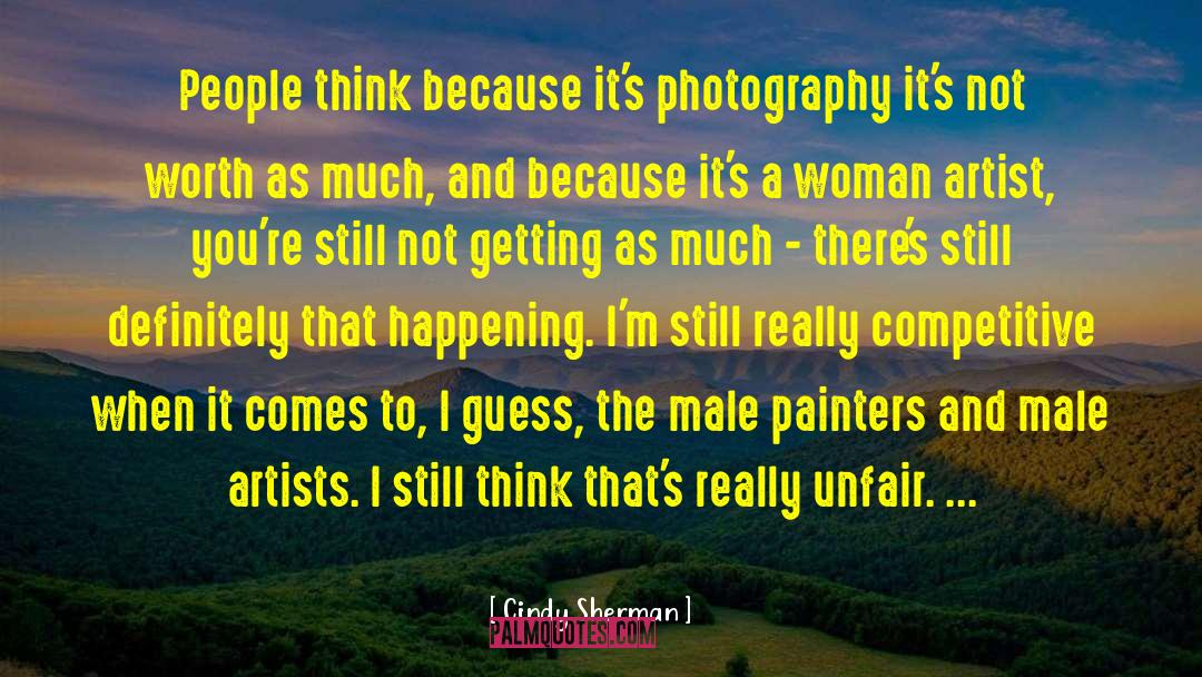 Haushalter Artist quotes by Cindy Sherman