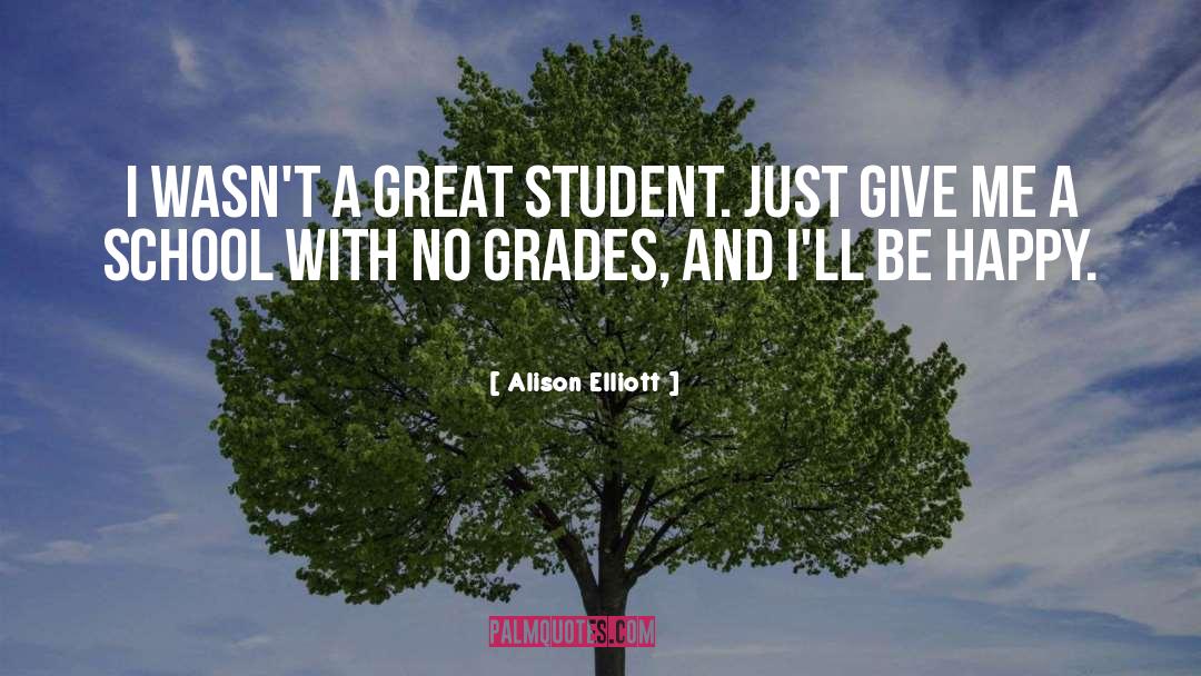 Hauts Grades quotes by Alison Elliott