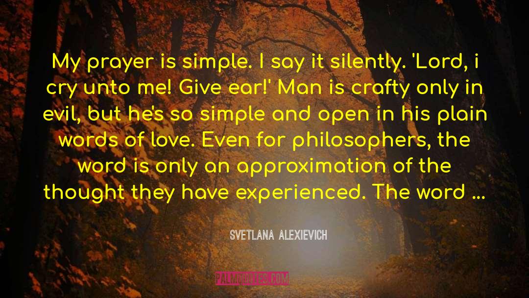 Have A Good Night quotes by Svetlana Alexievich