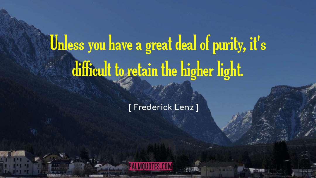 Have A Great Day quotes by Frederick Lenz