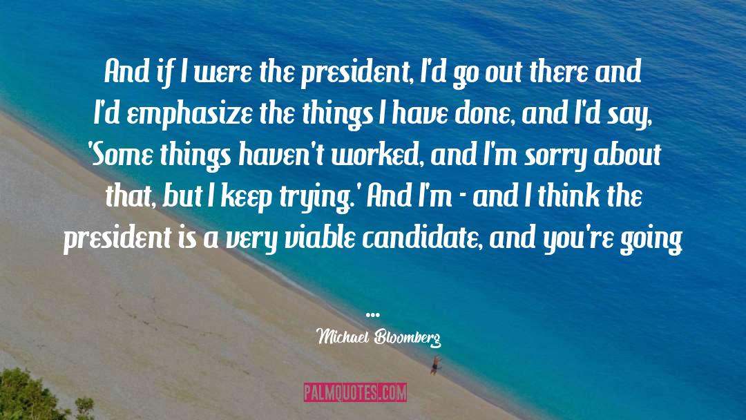 Have A Laugh quotes by Michael Bloomberg