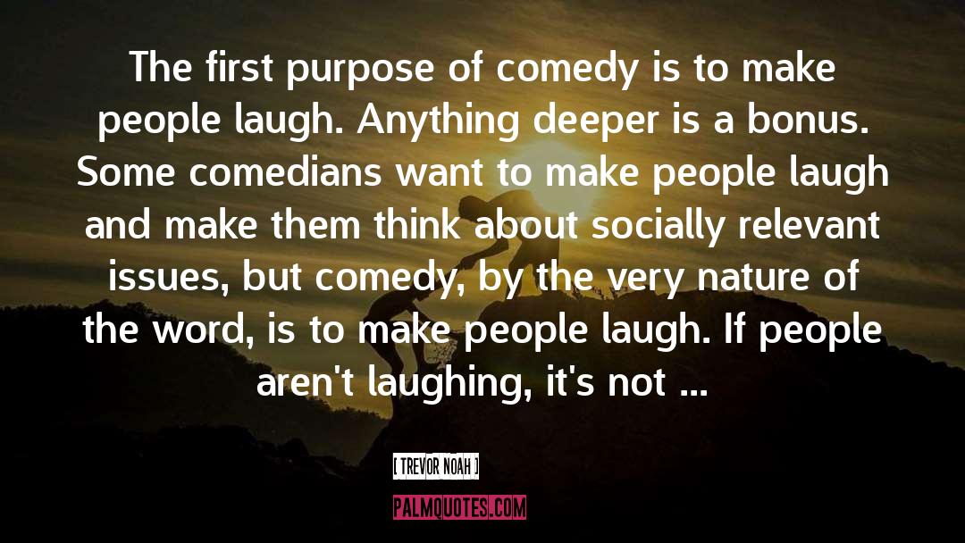 Have A Laugh quotes by Trevor Noah