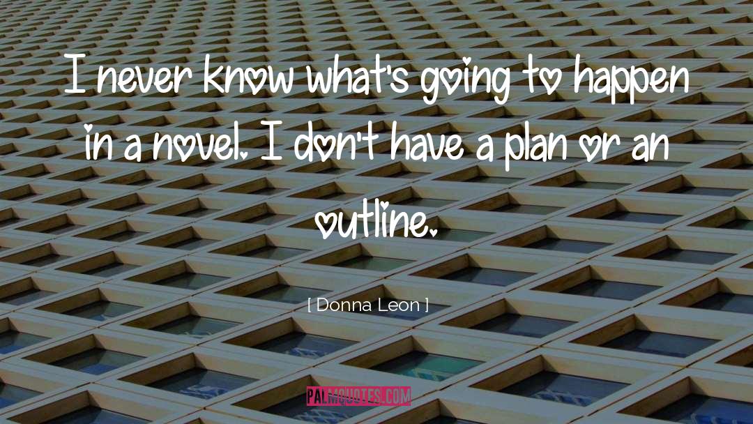 Have A Plan quotes by Donna Leon