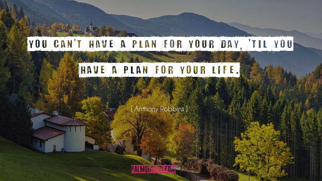 Have A Plan quotes by Anthony Robbins