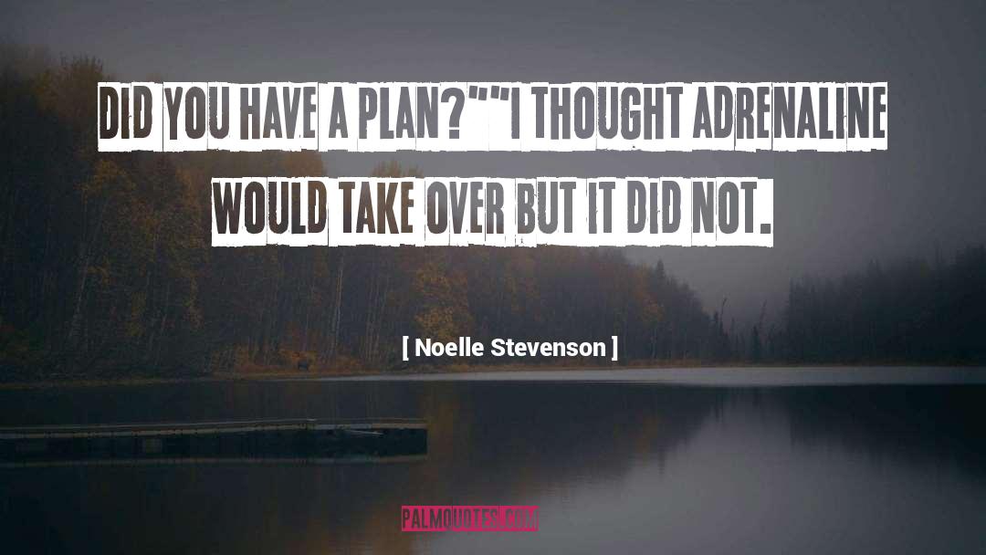 Have A Plan quotes by Noelle Stevenson