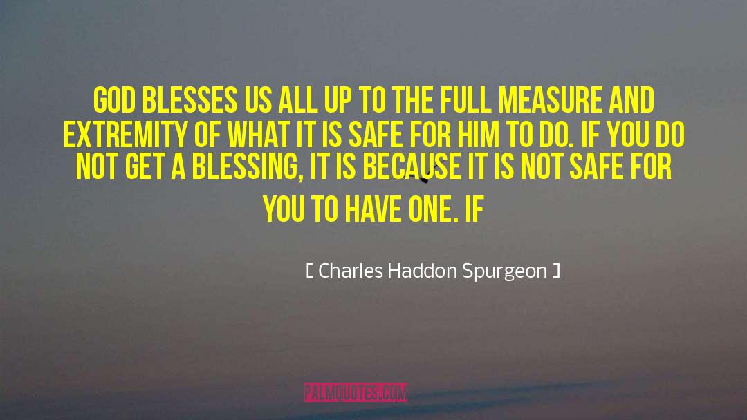 Have A Safe Trip Love quotes by Charles Haddon Spurgeon