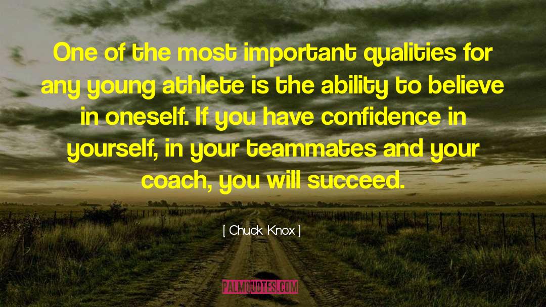Have Confidence quotes by Chuck Knox