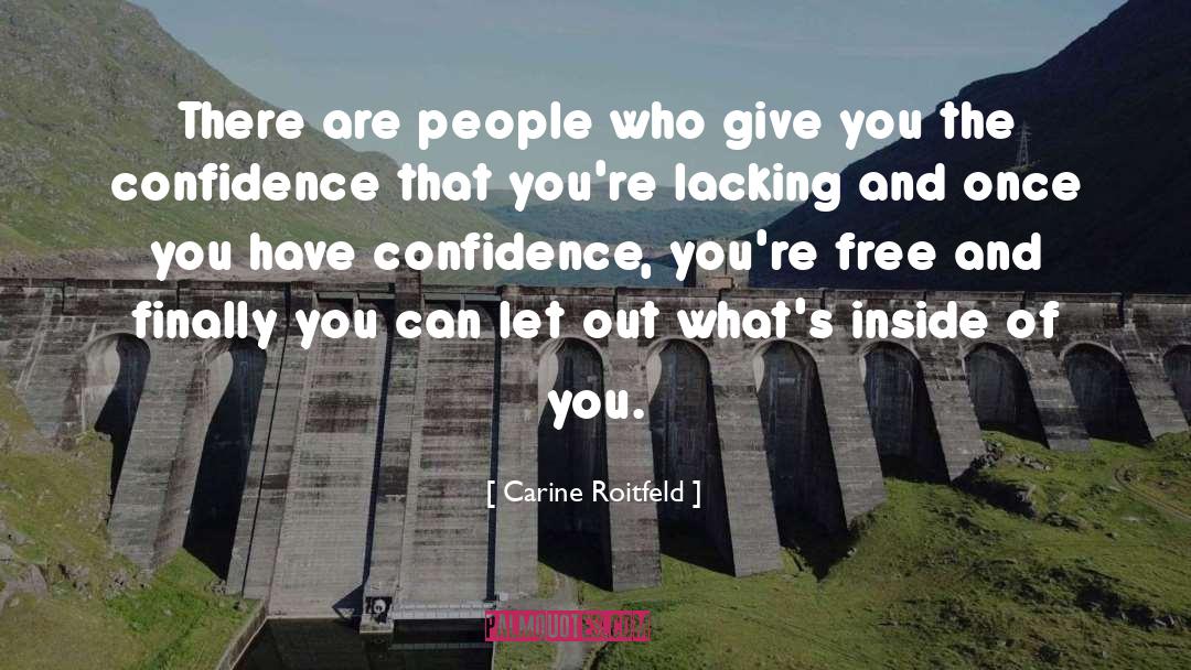 Have Confidence quotes by Carine Roitfeld