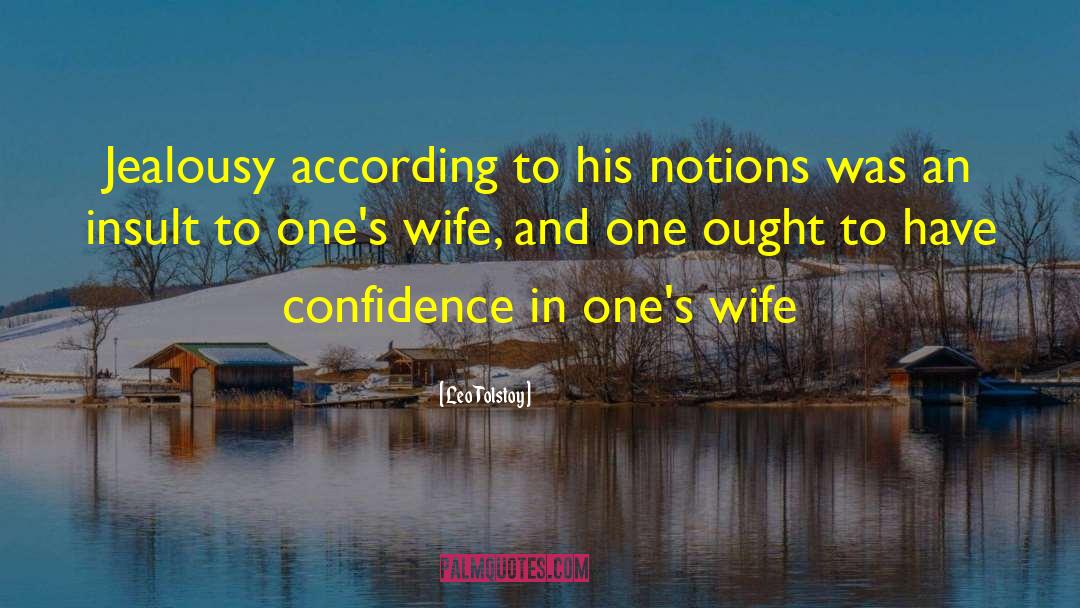 Have Confidence quotes by Leo Tolstoy