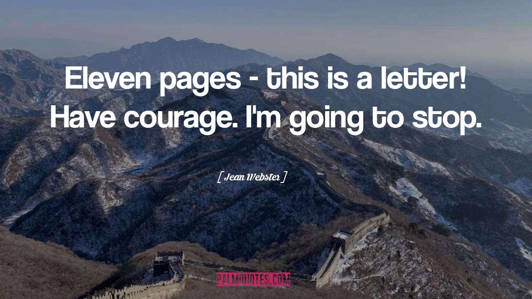 Have Courage quotes by Jean Webster