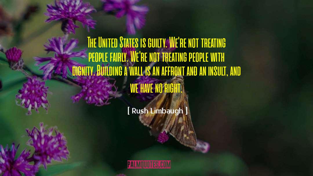 Have Dignity quotes by Rush Limbaugh