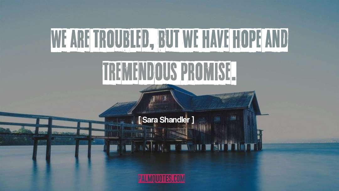 Have Hope quotes by Sara Shandler