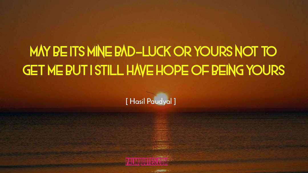 Have Hope quotes by Hasil Paudyal