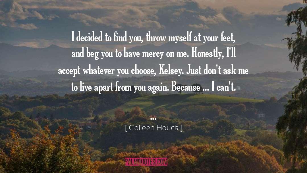 Have Mercy quotes by Colleen Houck