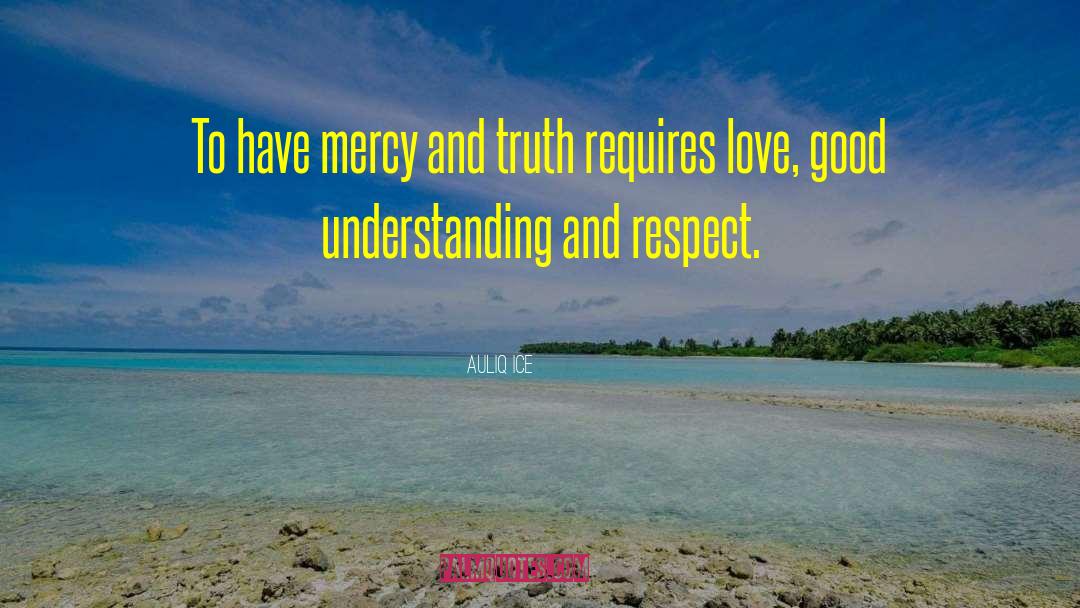 Have Mercy quotes by Auliq Ice