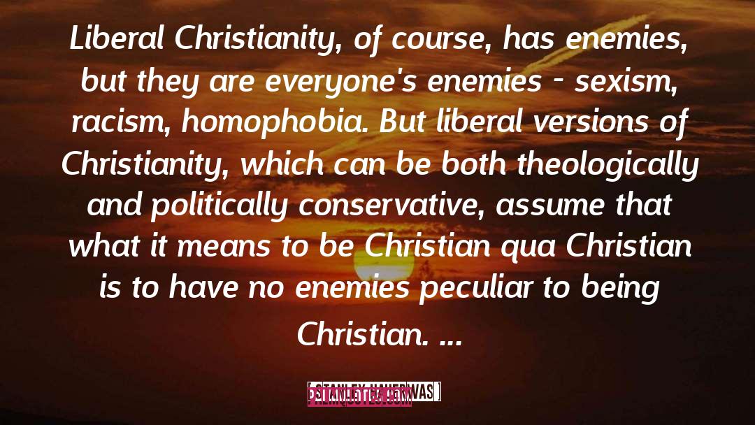 Have No Enemies quotes by Stanley Hauerwas