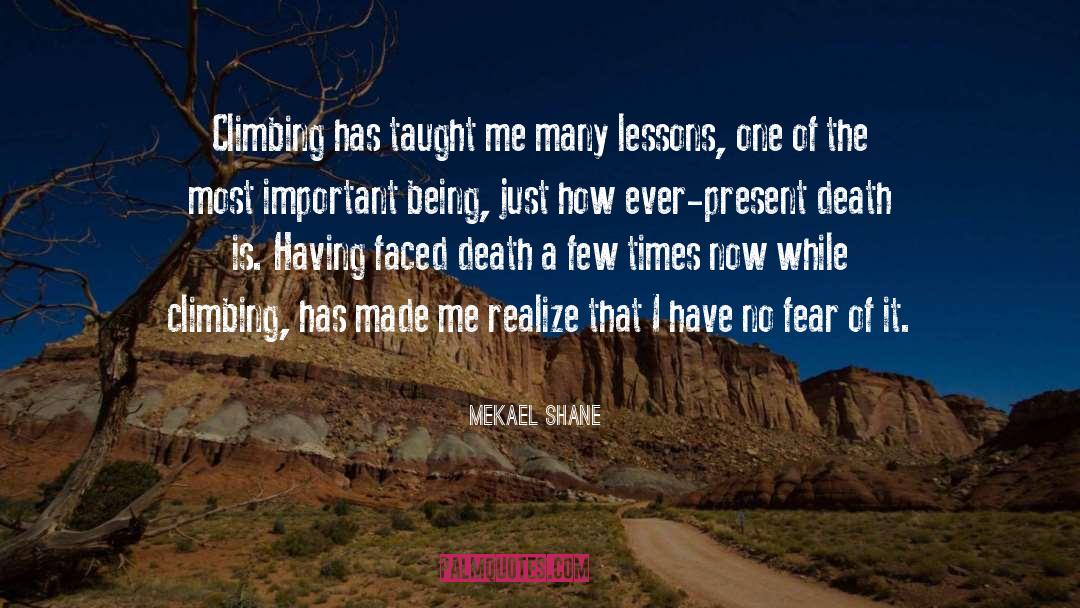 Have No Fear quotes by Mekael Shane