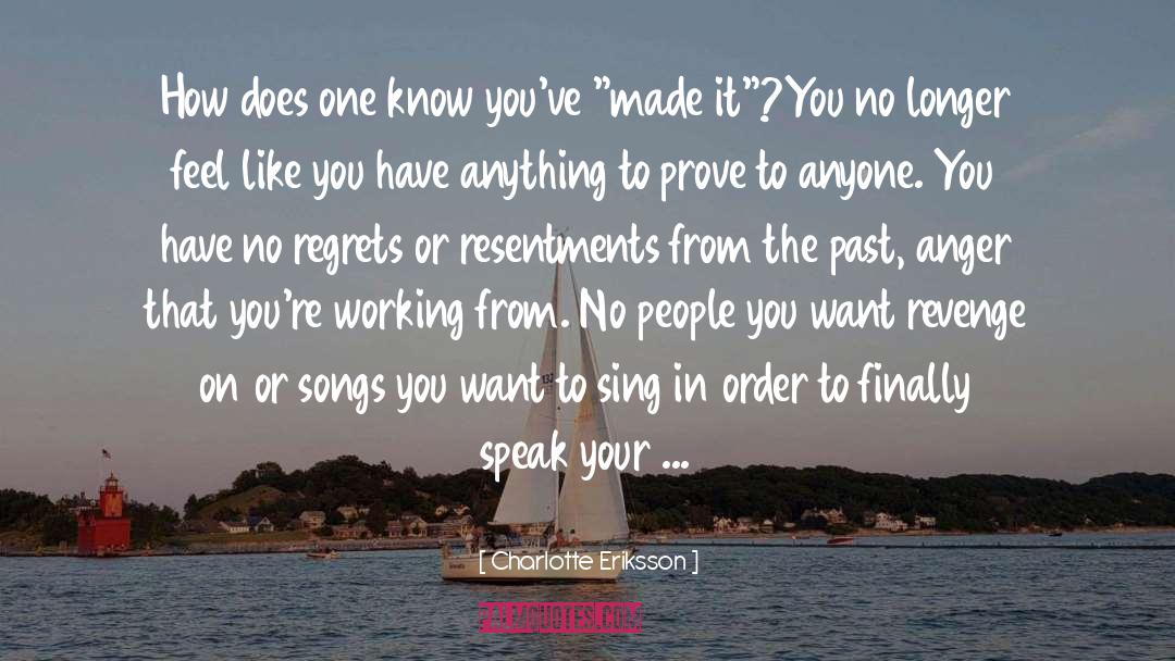 Have No Regrets quotes by Charlotte Eriksson