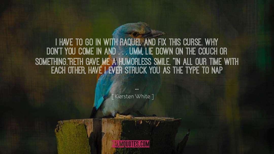 Have To Go quotes by Kiersten White