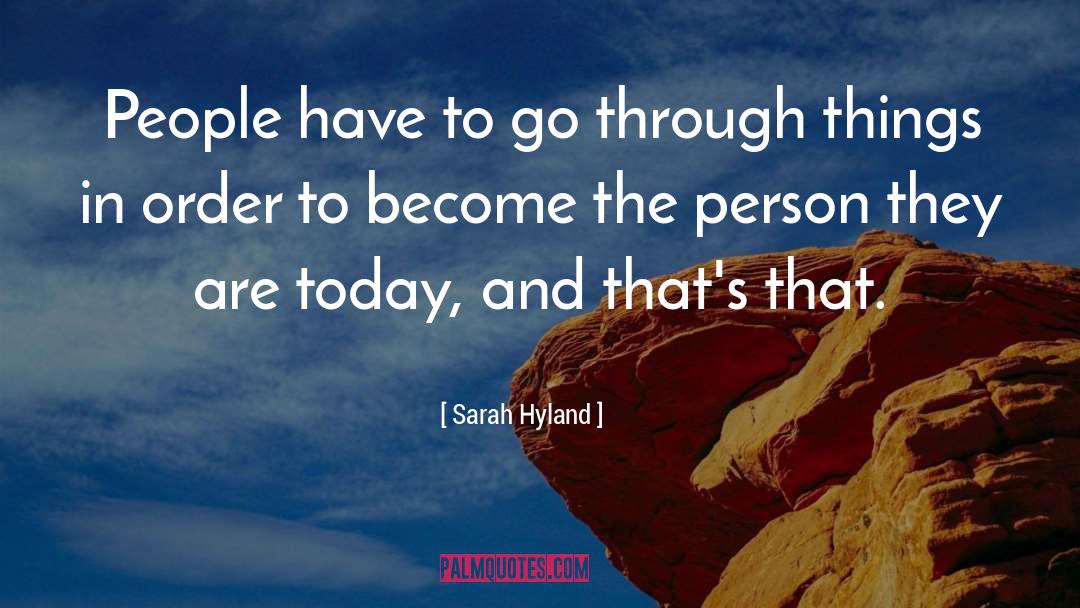 Have To Go quotes by Sarah Hyland