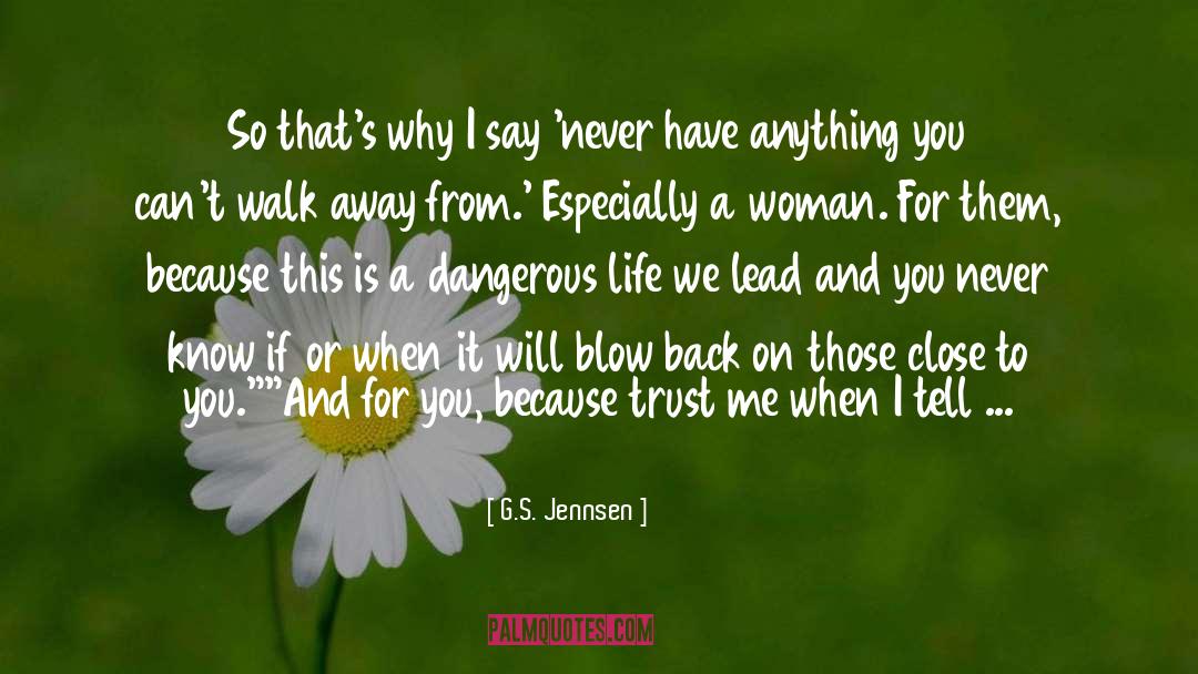 Have To Say Something quotes by G.S. Jennsen