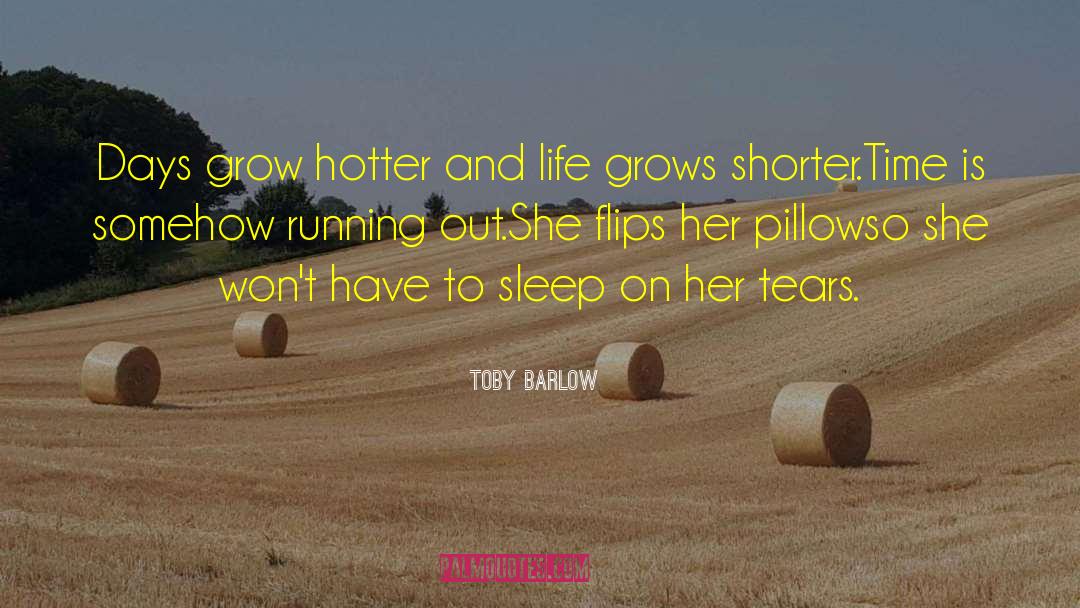 Have To Sleep quotes by Toby Barlow