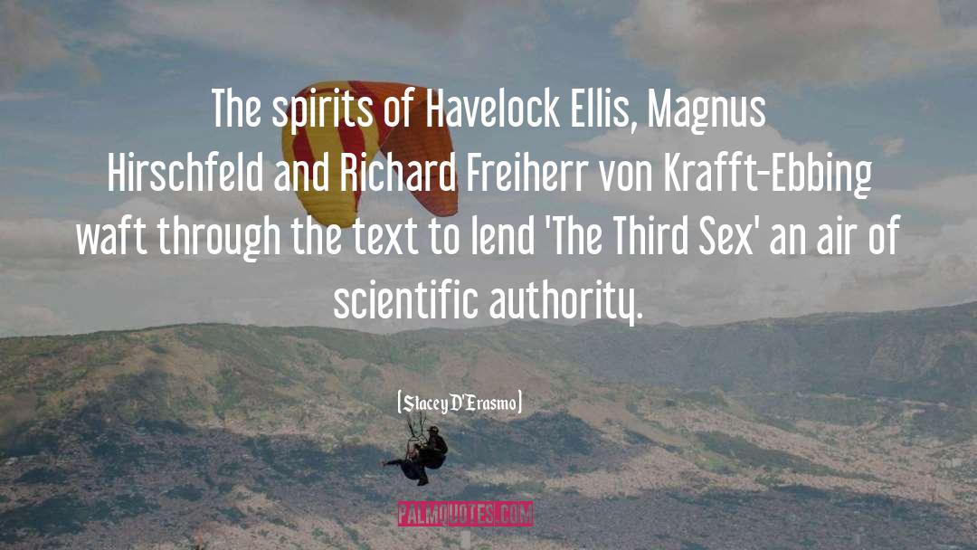 Havelock Ellis quotes by Stacey D'Erasmo