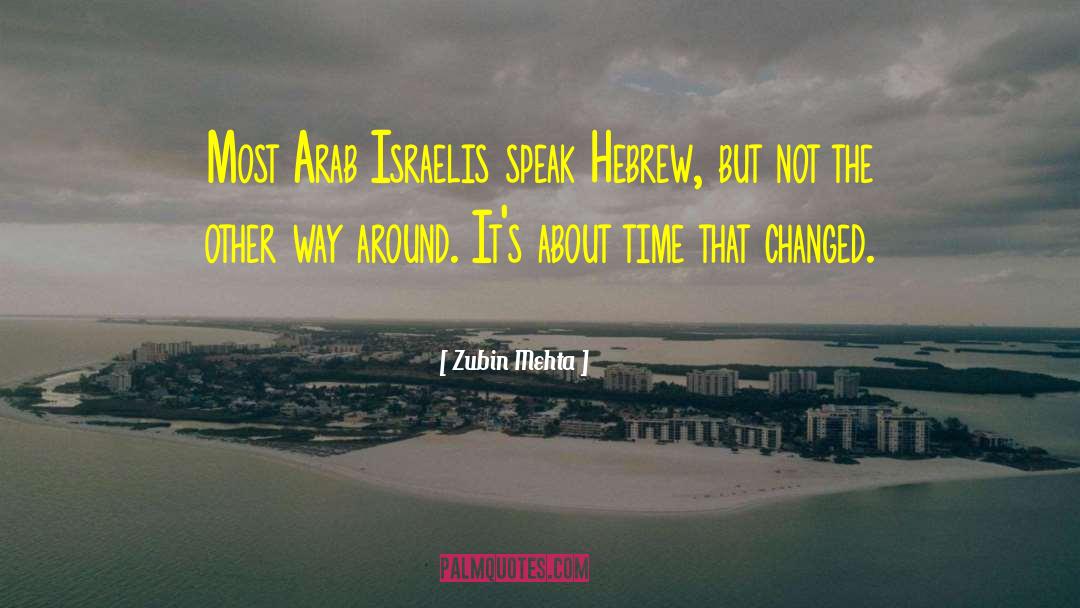 Haverim In Hebrew quotes by Zubin Mehta