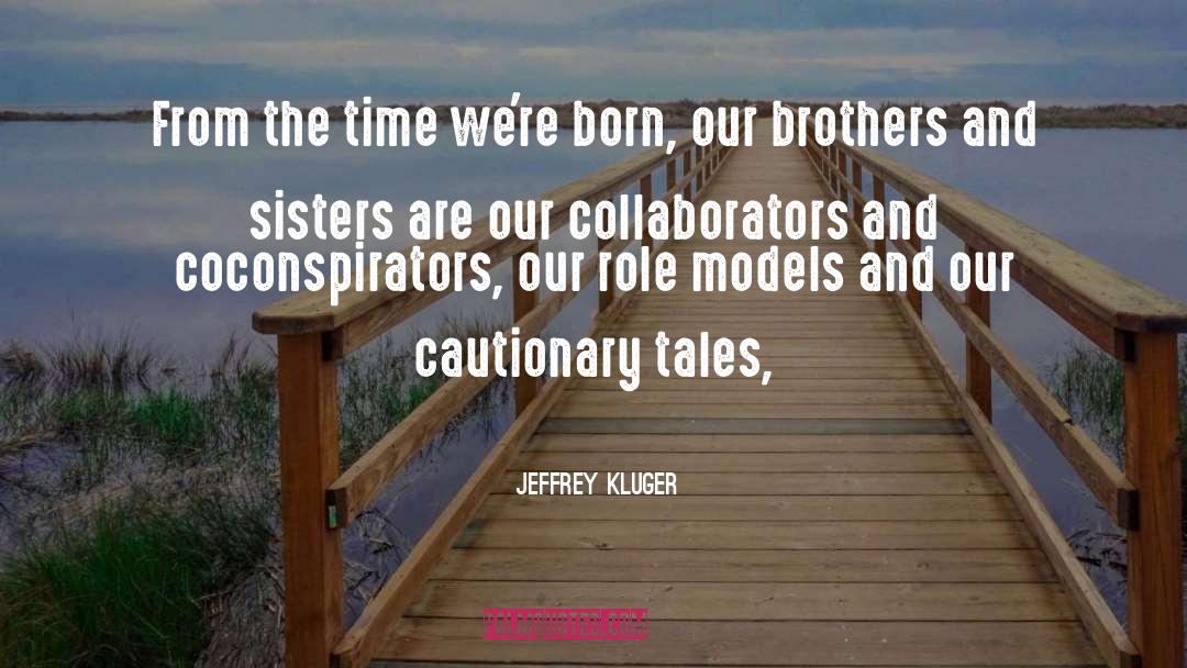 Haverinen Brothers quotes by Jeffrey Kluger