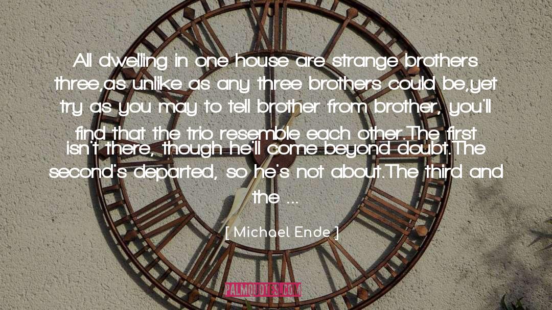 Haverinen Brothers quotes by Michael Ende