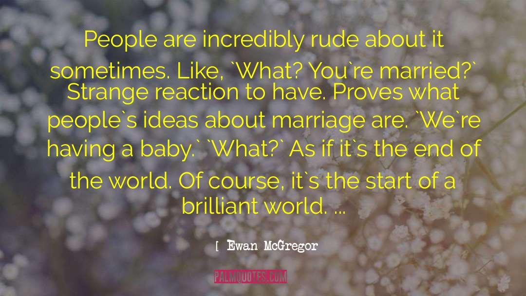 Having A Baby quotes by Ewan McGregor