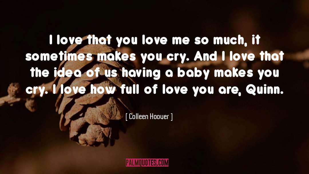 Having A Baby quotes by Colleen Hoover