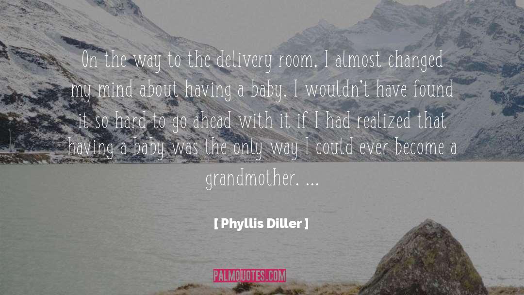 Having A Baby quotes by Phyllis Diller
