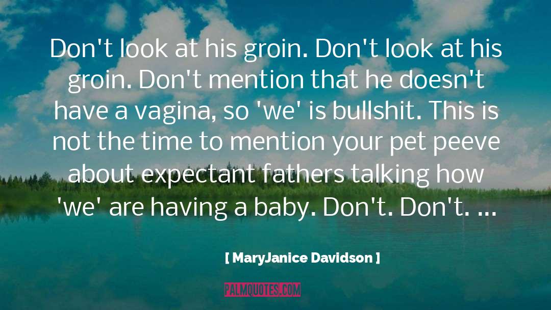 Having A Baby quotes by MaryJanice Davidson