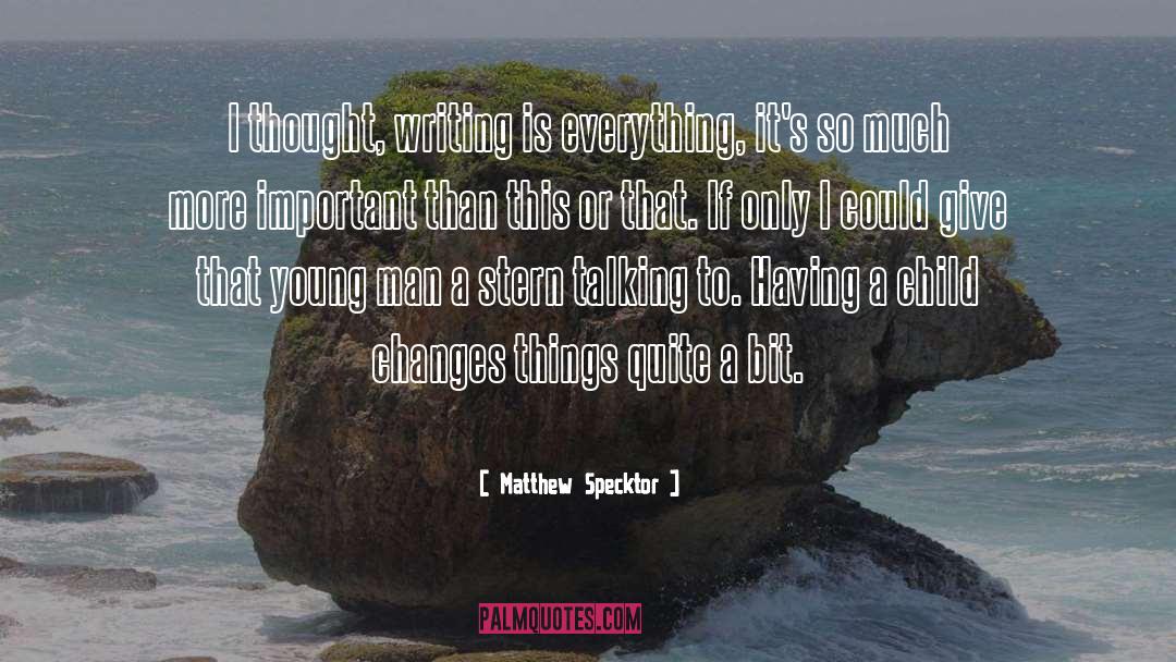 Having A Child quotes by Matthew Specktor