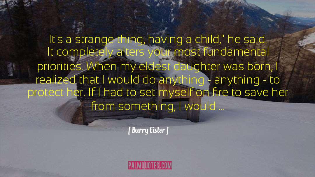 Having A Child quotes by Barry Eisler