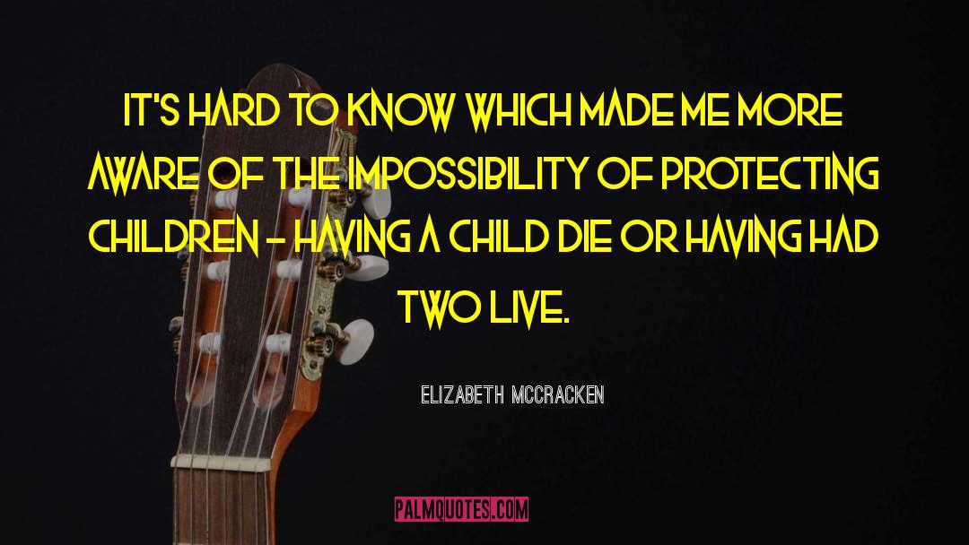 Having A Child quotes by Elizabeth McCracken