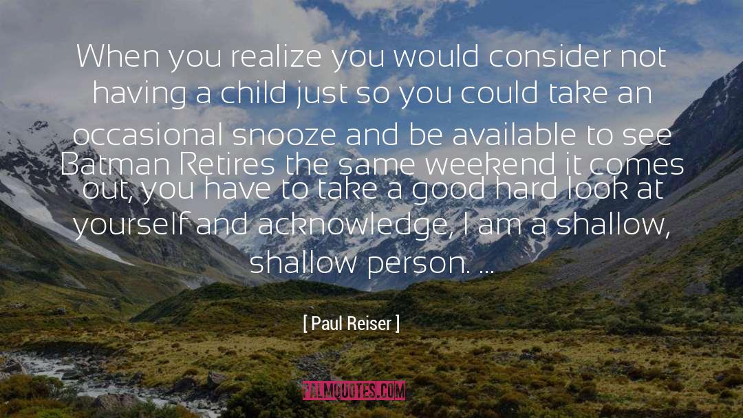 Having A Child quotes by Paul Reiser