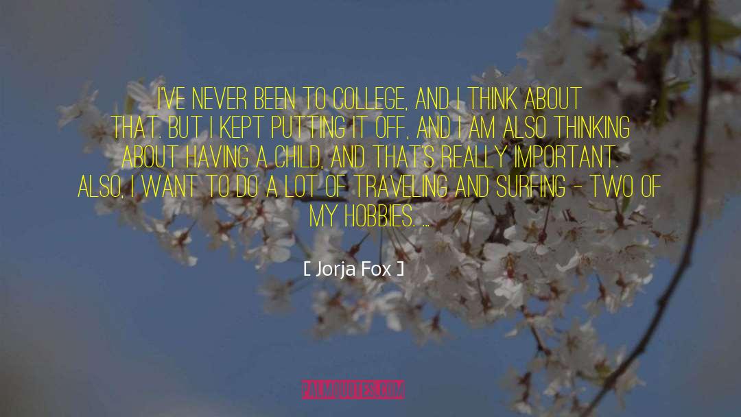 Having A Child quotes by Jorja Fox
