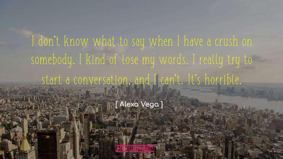 Having A Crush quotes by Alexa Vega