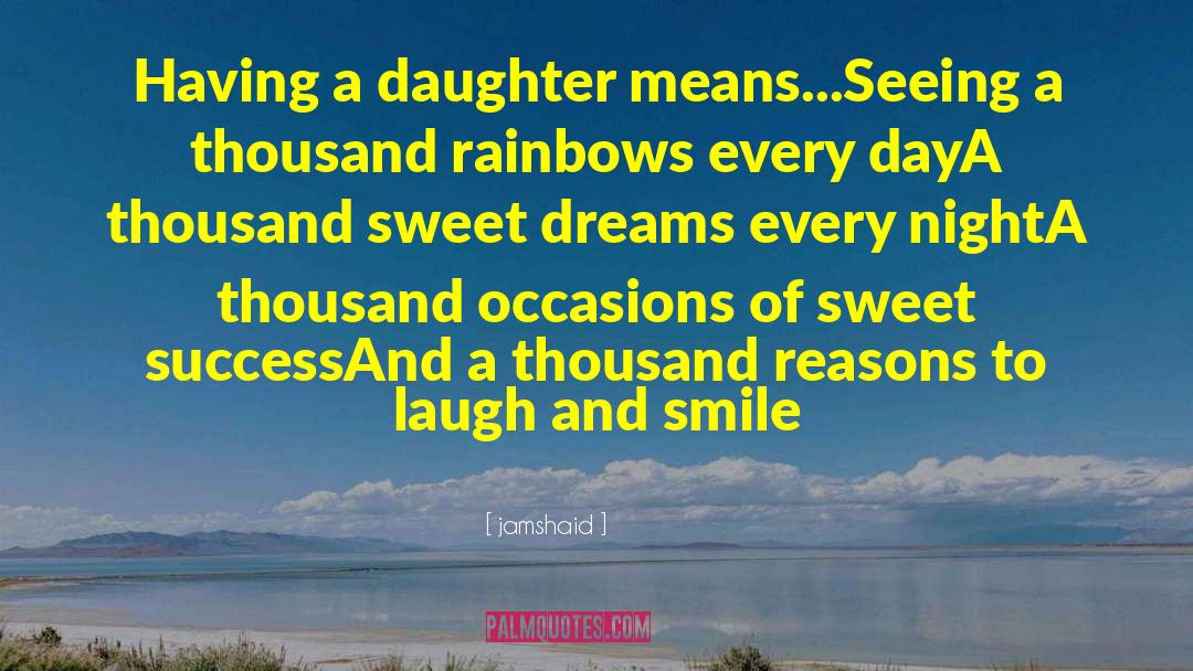 Having A Daughter quotes by Jamshaid